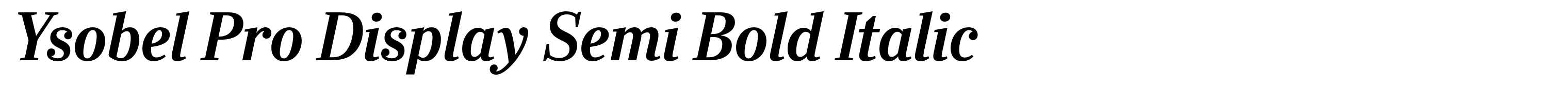Ysobel Pro Display Semi Bold Italic
